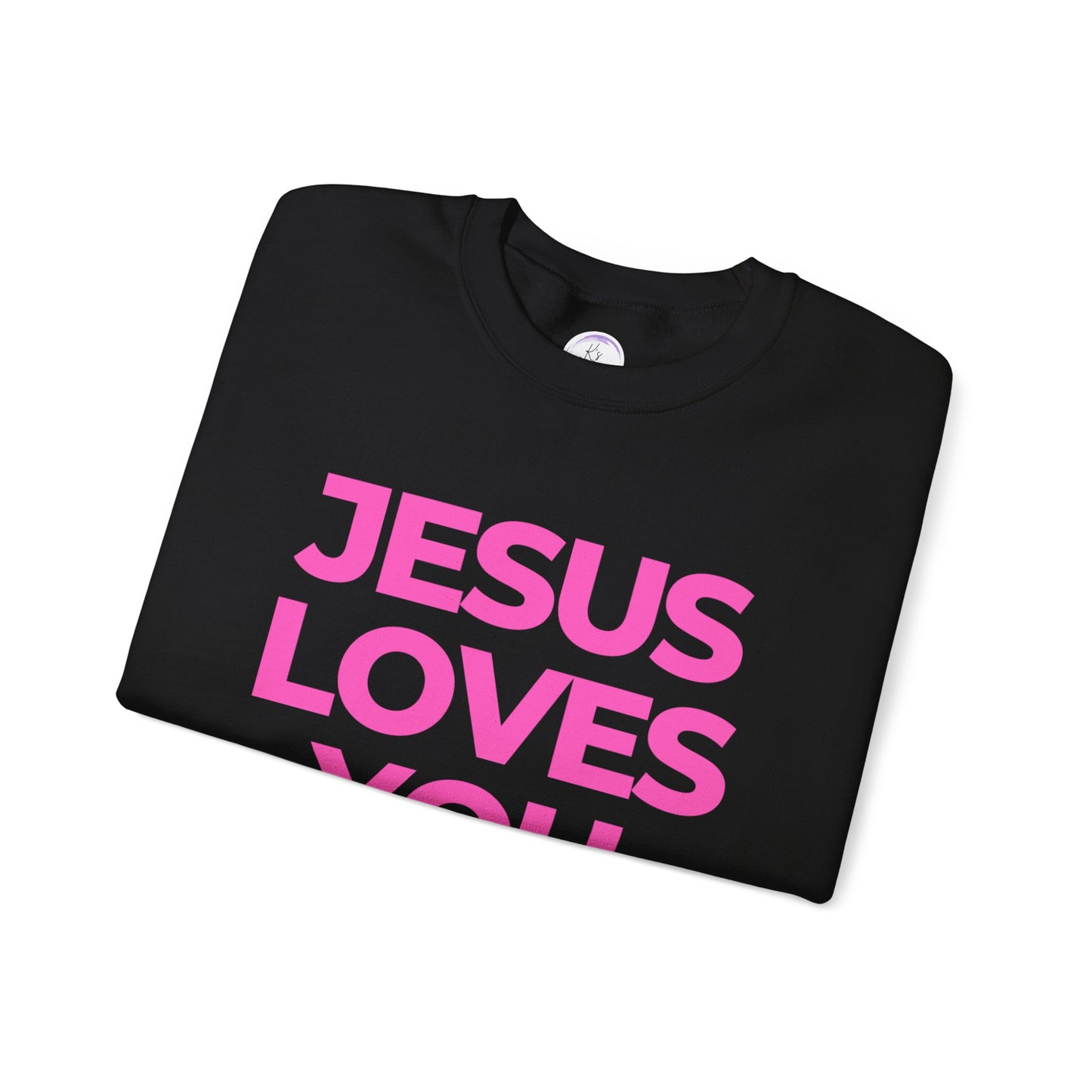 Jesus loves you Sweatshirt