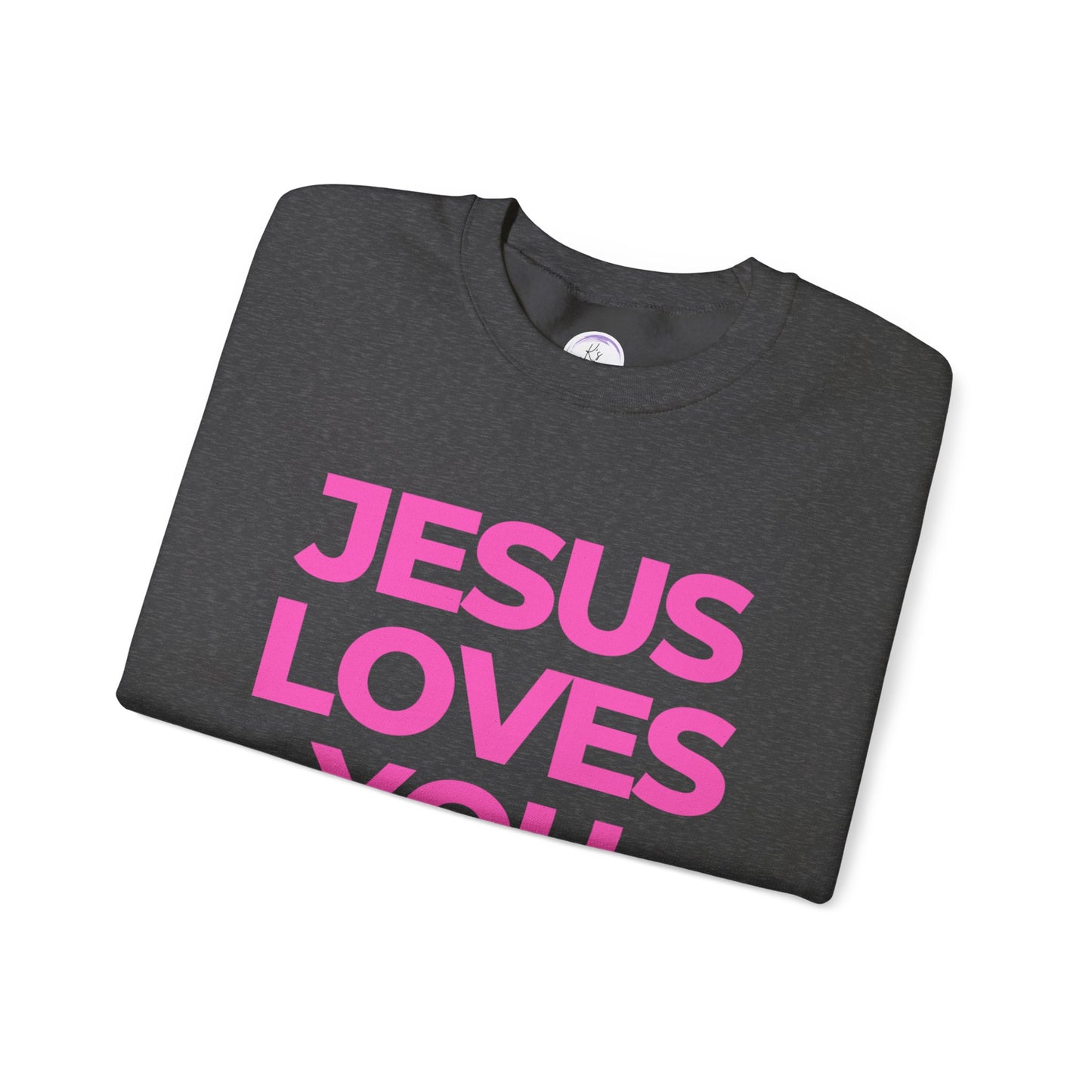 Jesus loves you Sweatshirt