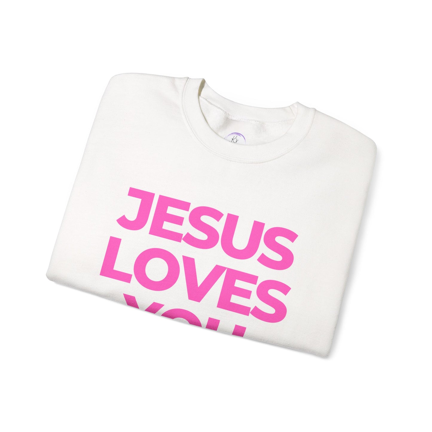Jesus loves you Sweatshirt