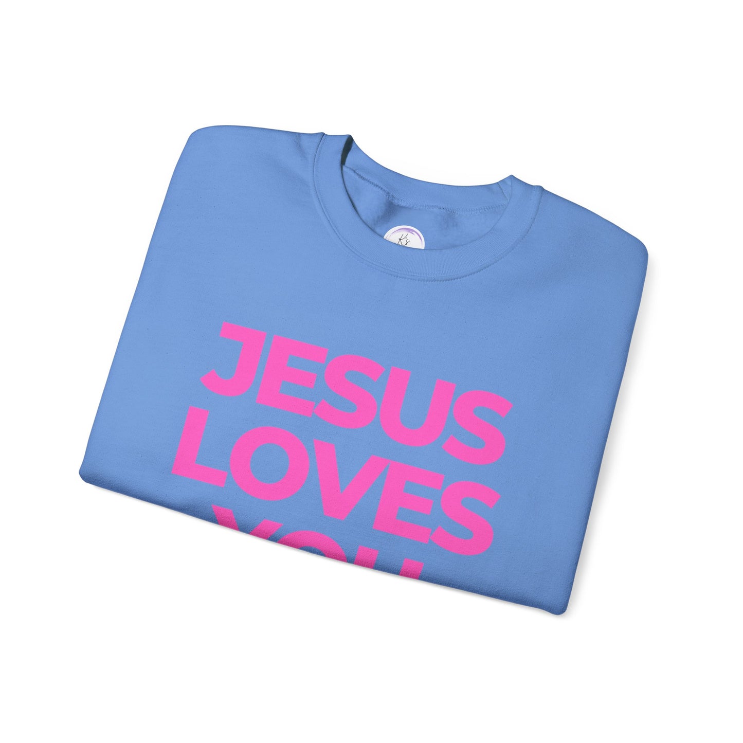 Jesus loves you Sweatshirt