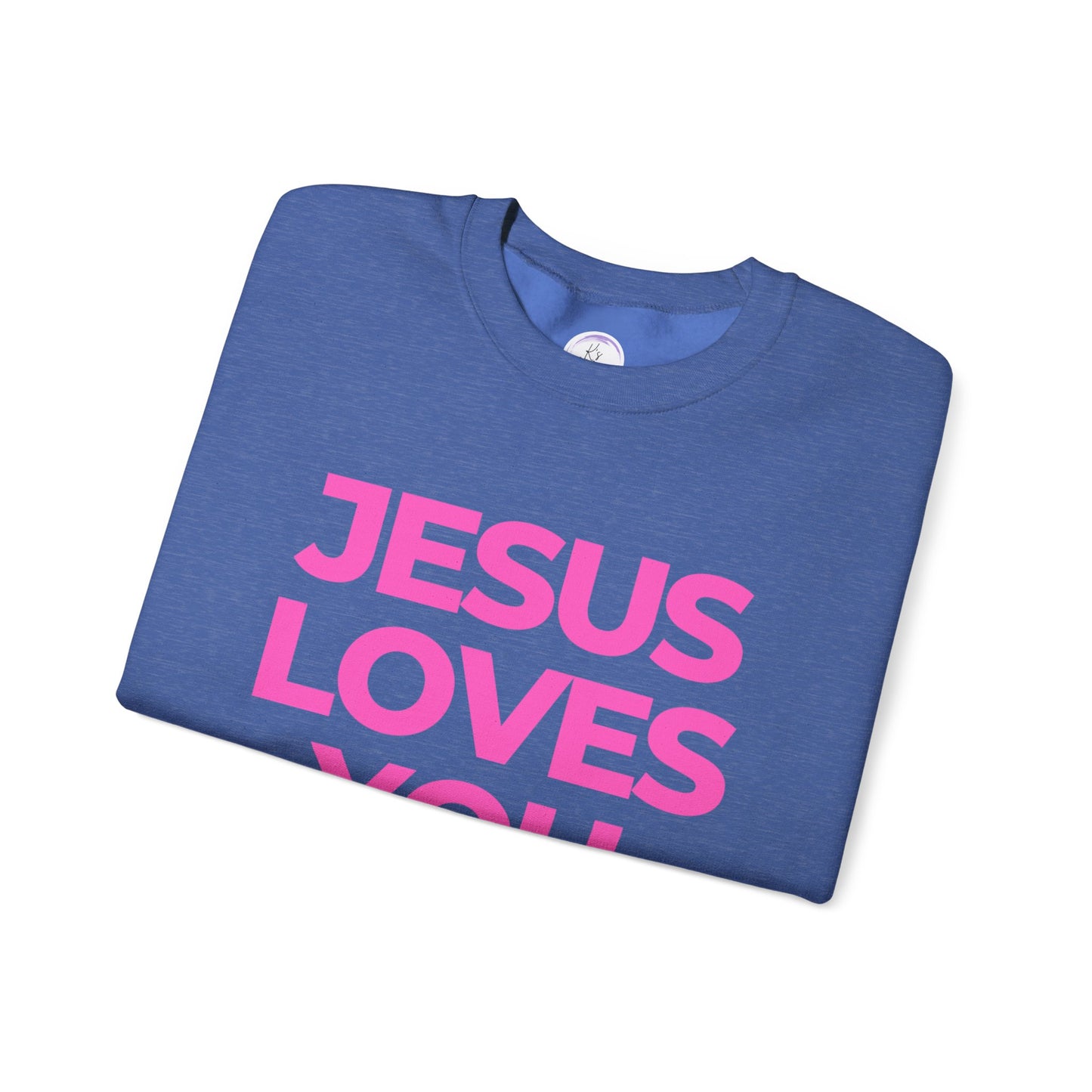 Jesus loves you Sweatshirt